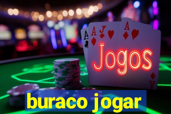 buraco jogar